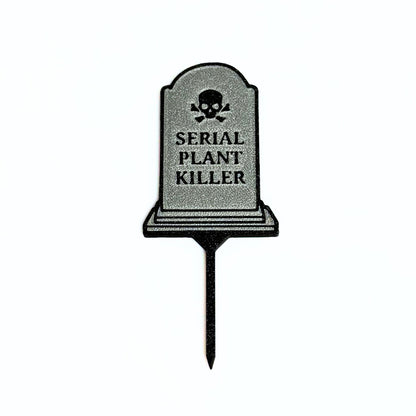 Serial Plant Killer Tombstone Funny Plant Stakes