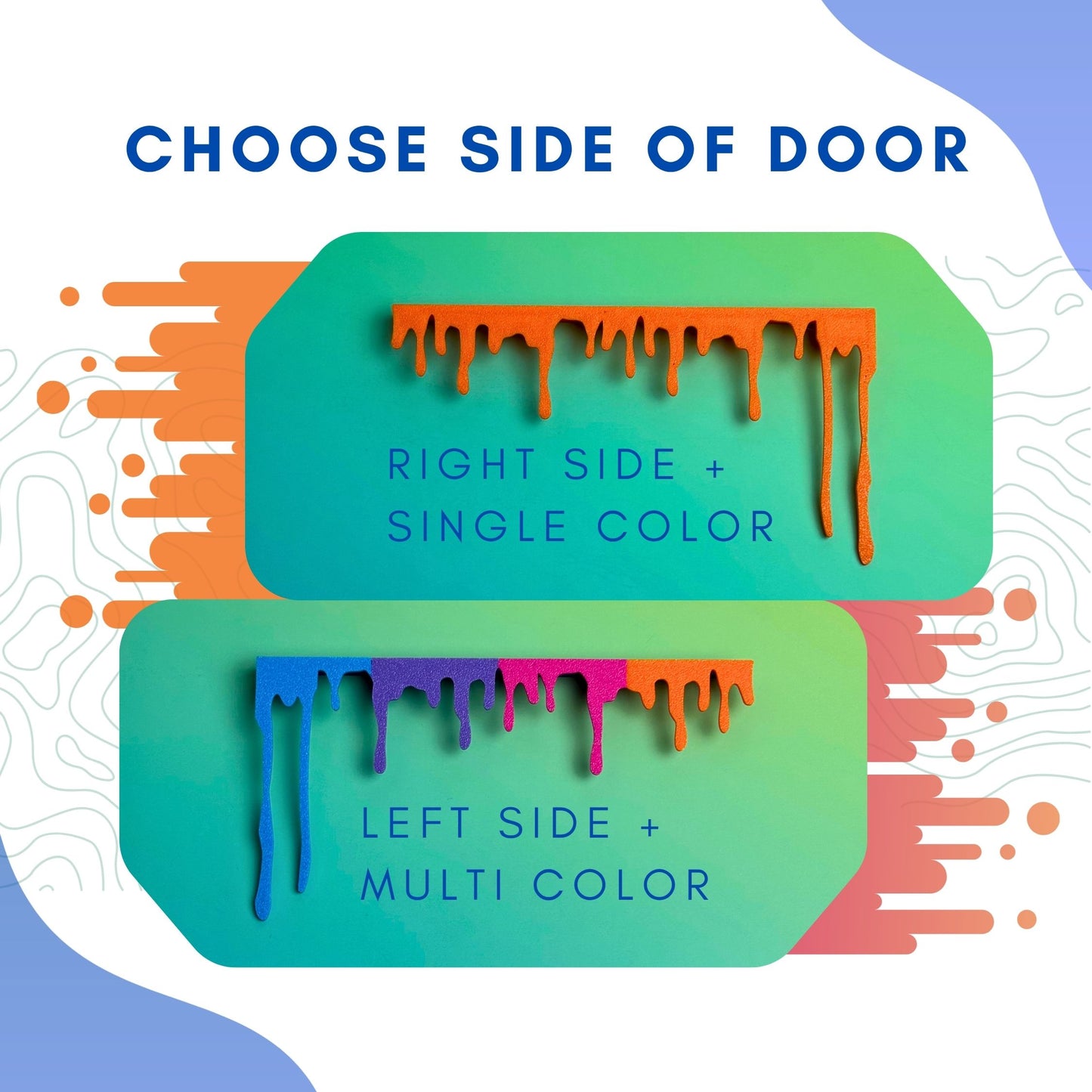 Liquid Paint Dripping Door Topper & Edge Trim