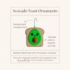 Avocado Toast Ornament | Brunch Lover Christmas Gift